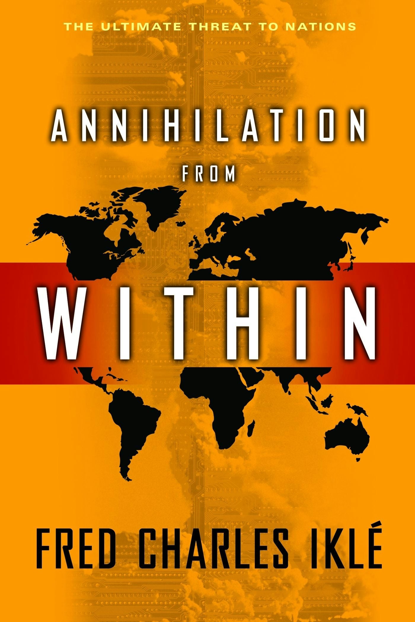Book cover image for Annihilation from Within ISBN: 9780231139533